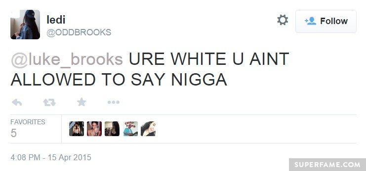 You're white.